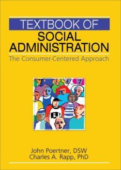 Paperback Textbook of Social Administration: The Consumer-Centered Approach Book