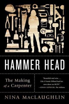 Paperback Hammer Head: The Making of a Carpenter Book
