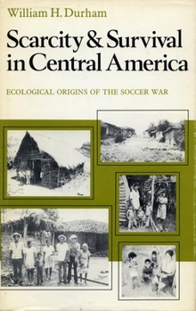 Paperback Scarcity and Survival in Central America: Ecological Origins of the Soccer War Book