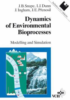 Hardcover Dynamics of Environmental Bioprocesses: Modelling & Simulation Book