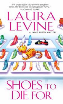 Shoes To Die For - Book #4 of the A Jaine Austen Mystery