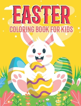 Paperback Easter Coloring Book For Kids: Cute, Happy, Easter coloring pages for kids 2-8 years of age. Book