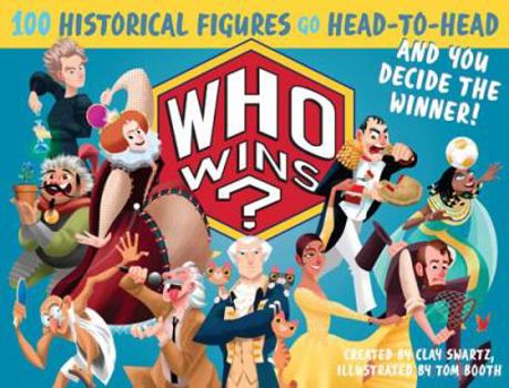 Spiral-bound Who Wins?: 100 Historical Figures Go Head-To-Head and You Decide the Winner! Book