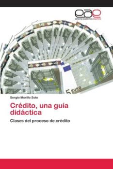 Paperback Crédito, una guía didáctica [Spanish] Book