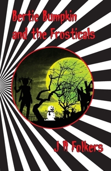 Paperback Bertie Bumpkin and the Frosticals Book