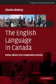 The English Language in Canada: Status, History and Comparative Analysis - Book  of the Studies in English Language