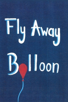 Hardcover Fly Away Balloon Book