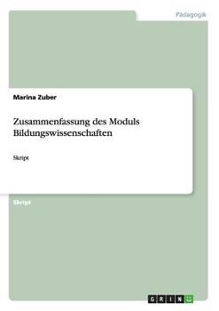 Zusammenfassung Des Moduls Bildungswissenschaften