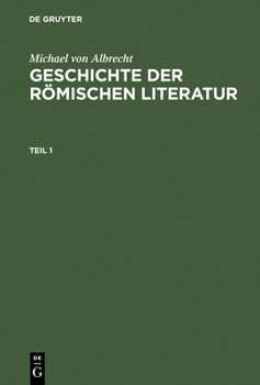 Hardcover Michael Von Albrecht: Geschichte Der Römischen Literatur. Teil 1 [German] Book