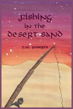 Paperback Fishing in the Desert Sand Book