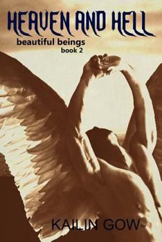 Heaven and Hell - Book #2 of the Beautiful Beings