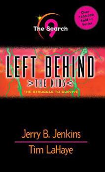 The Search: The Struggle to Survive - Book #9 of the Left Behind: The Kids