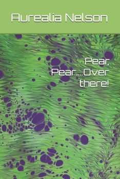 Paperback Pear, Pear....Over there! Book