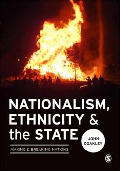 Paperback Nationalism, Ethnicity and the State: Making and Breaking Nations Book