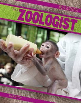 Paperback Be a Zoologist Book