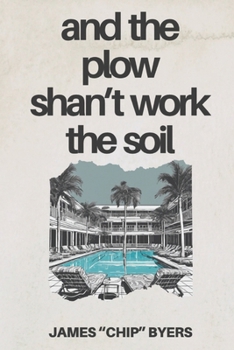 And the Plow Shan't Work the Soil