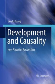 Paperback Development and Causality: Neo-Piagetian Perspectives Book