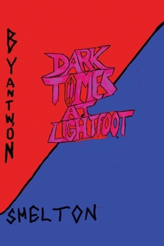 Paperback Dark Times at Lightfoot Book