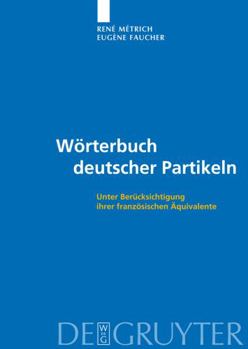 Hardcover Worterbuch Deutscher Partikeln: Unter Berucksichtigung ihrer Franzosischer Aquivalente [German] Book