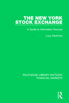 Paperback The New York Stock Exchange: A Guide to Information Sources Book