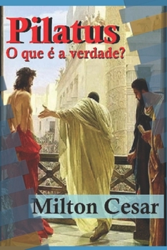 Paperback Pilatus: O que é a verdade? [Portuguese] Book