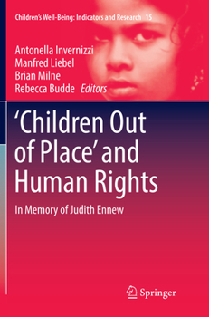 ‘Children Out of Place’ and Human Rights: In Memory of Judith Ennew