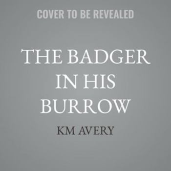 The Badger in His Burrow