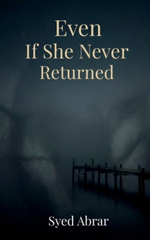 Paperback Even If She Never Returned Book