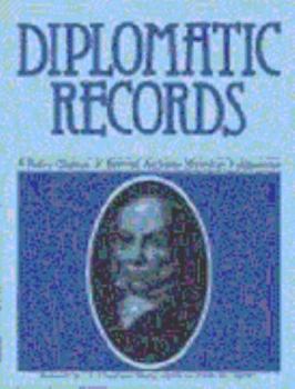 Paperback Diplomatic records: A select catalog of National Archives microfilm publications Book