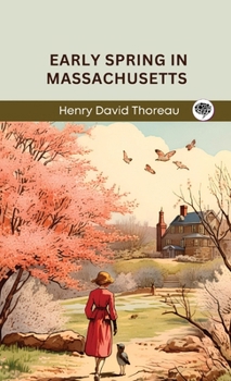 Hardcover Early Spring in Massachusetts (Grapevine edition) Book