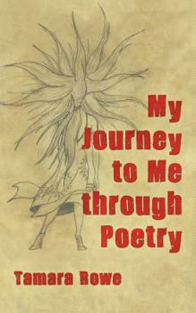 Paperback My Journey to Me Through Poetry Book