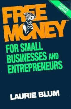 Hardcover Free Money? for Small Businesses and Entrepreneurs Book