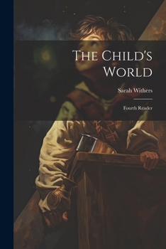 Paperback The Child's World: Fourth Reader Book