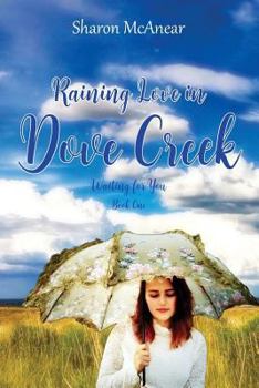 Paperback RAINING LOVE in DOVE CREEK Book