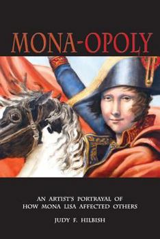 Paperback Mona-Opoly: How Mona Lisa Affected Others Book