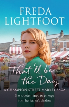 Paperback That'll be the Day (Champion Street Market Saga) Book