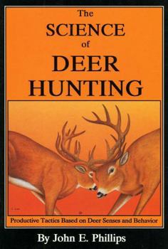 Paperback The Science of Deer Hunting Book