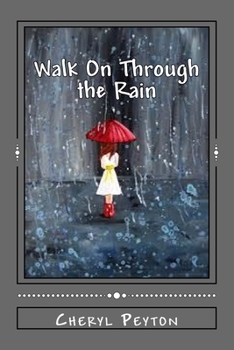 Paperback Walk On Through the Rain: A Polio Survivor's Story Book