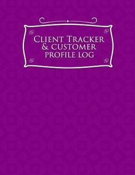 Paperback Client Tracker & Customer Profile Log Book