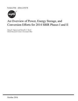 Paperback An Overview of Power, Energy Storage, and Conversion Efforts for 2014 Sbir Phases I and II Book