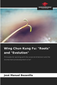 Paperback Wing Chun Kung Fu: "Roots" and "Evolution" Book