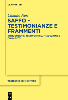 Hardcover Saffo - Testimonianze E Frammenti: Introduzione, Testo Critico, Traduzione E Commento [Italian] Book