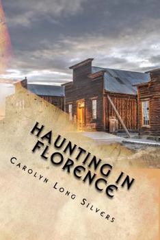 Paperback Haunting in Florence: A Colorado Ghost Story Book