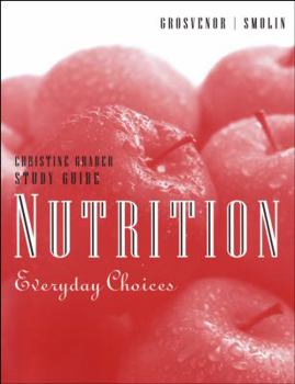 Paperback Study Guide to Accompany Nutrition: Everyday Choices Book