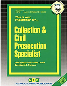Spiral-bound Collection & Civil Prosecution Specialist: Passbooks Study Guide Book