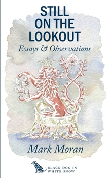 Paperback Still on the Lookout/soft cover: Essays and Observations Book