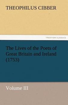 Paperback The Lives of the Poets of Great Britain and Ireland (1753) Book