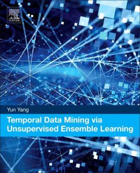 Paperback Temporal Data Mining Via Unsupervised Ensemble Learning Book