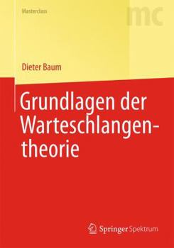 Hardcover Grundlagen Der Warteschlangentheorie [German] Book