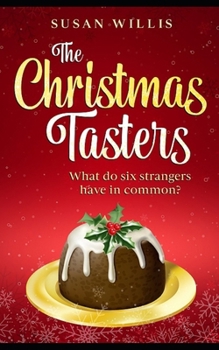 Paperback The Christmas Tasters: What do six strangers have in common? Book